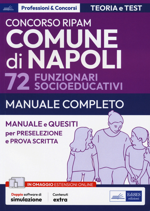 Concorso Comune di Napoli 72 funzionari socioeducativi. Manuale e quesiti per la preselezione e la prova scritta