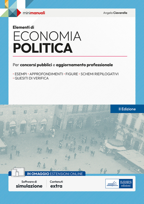 Elementi di Economia politica. Manuale per la preparazione a concorsi pubblici e aggiornamento professionale