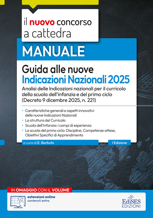 Guida alle nuove Indicazioni Nazionali per il curricolo 2025. Analisi delle Indicazioni nazionali per il curricolo della scuola dell'infanzia e del primo ciclo