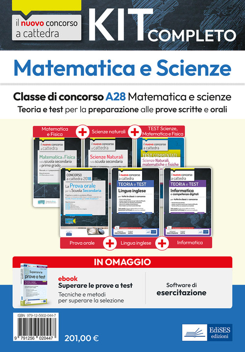 Kit completo matematica e scienze. Classe di concorso A28. Teoria e test per la preparazione alle prove scritte e orali