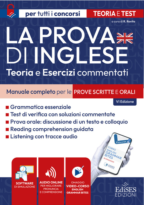 La prova di inglese. Manuale completo per le prove scritte e orali. Teoria e esercizi commentati