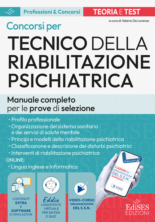 Manuale dei concorsi per Tecnico della riabilitazione psichiatrica. Teoria e test per le prove di selezione