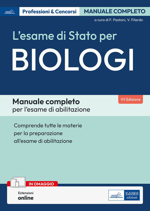 Manuale per l'Esame di Stato per Biologi. Volume completo per la preparazione all'esame di abilitazione professionale
