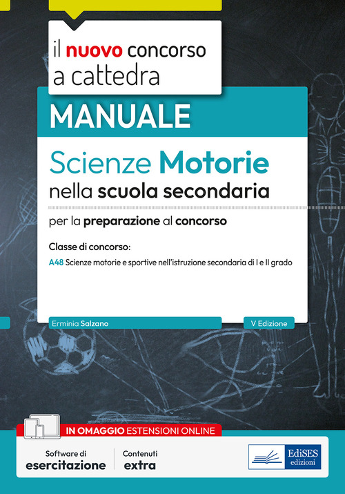 Scienze motorie nella scuola secondaria. Manuale per la preparazione al concorso