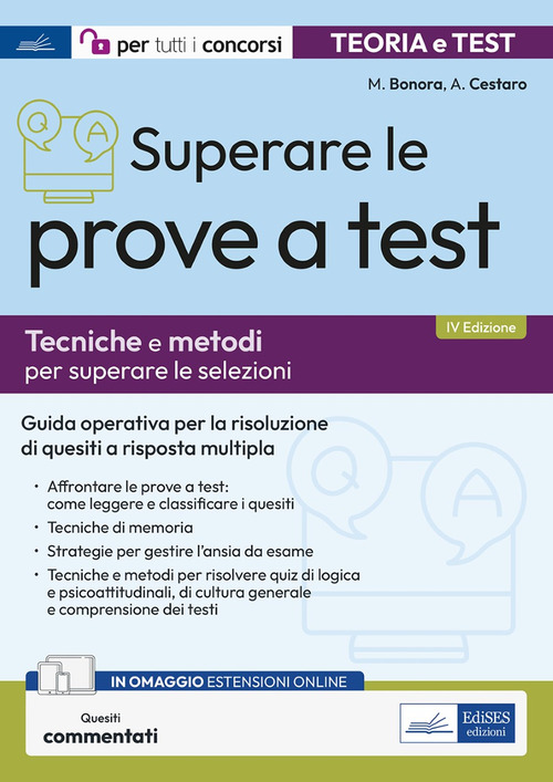 Superare le prove a test. Tecniche e metodi per superare le selezioni
