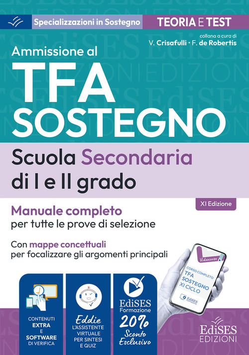TFA sostegno scuola secondaria I e II grado: manuale per tutte le prove di selezione