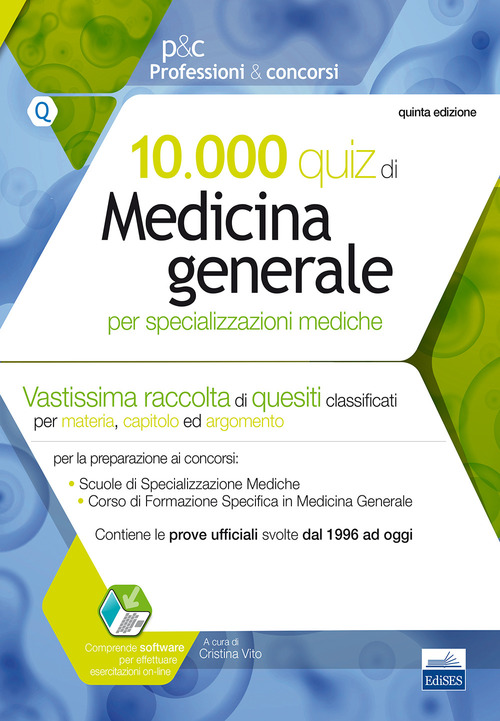 10.000 quiz di medicina generale per specializzazioni mediche