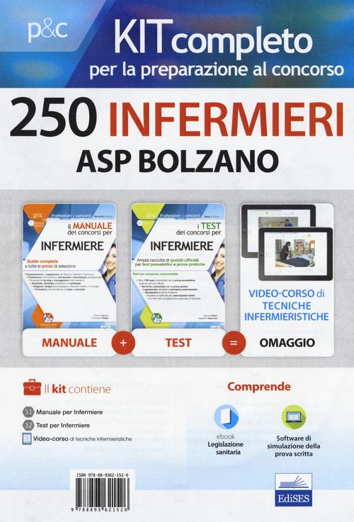 250 infermieri ASP Bolzano. Kit completo: Il manuale dei concorsi per infermiere. Guida completa a tutte le prove di selezione-I test dei concorsi per infermiere. Ampia raccolta di quesiti ufficiali per test preselettivi e prove pratiche