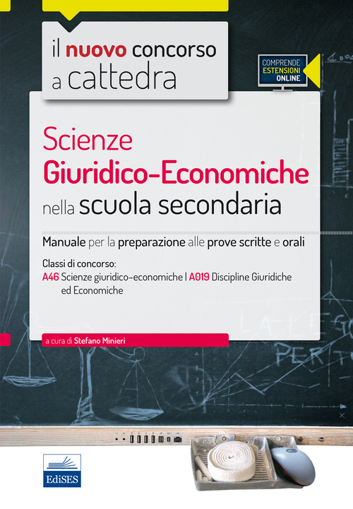 CC 4/16 scienze giuridico-economiche nella scuola secondaria. Manuale per le prove scritte e orali. Classi di concorso A46, A019