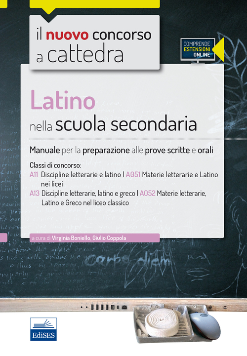 CC4/22 Latino nella scuola secondaria. Manuale per le prove scritte e orali per le classi A11 (A051) e A13 (A052)