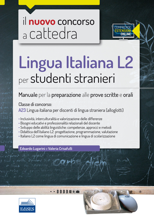 CC4/53 Lingua italiana L2 per studenti stranieri. Per la classe A23. Manuale per la preparazione alle prove scritte e orali