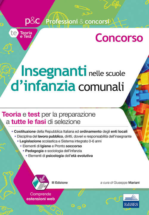 Concorso insegnanti nelle scuole d'infanzia comunali. Teoria e test per la preparazione a tutte le prove di selezione