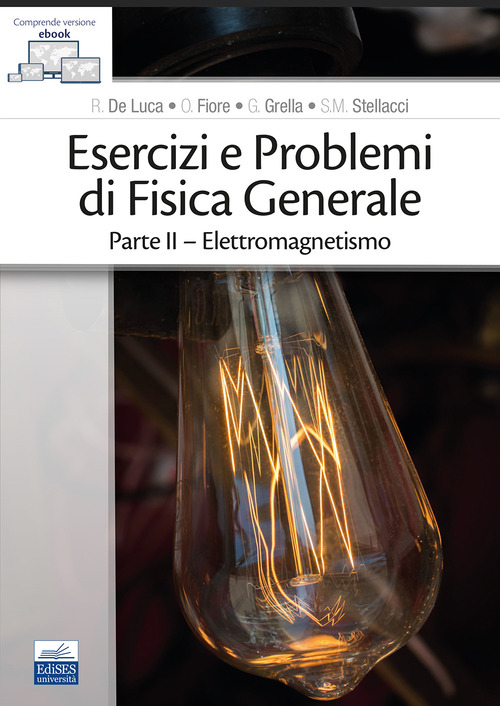 Esercizi e problemi di fisica generale
