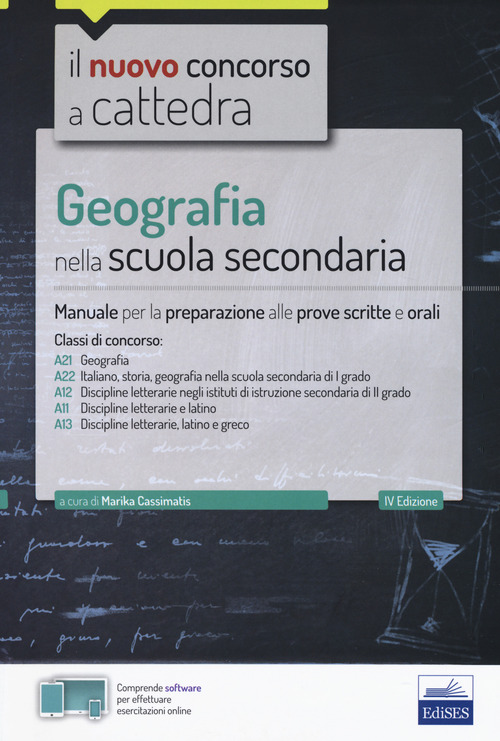Geografia nella scuola secondaria. Manuale per la preparazione alle prove scritte e orali. Classi di concorso A21, A22, A12, A11, A13