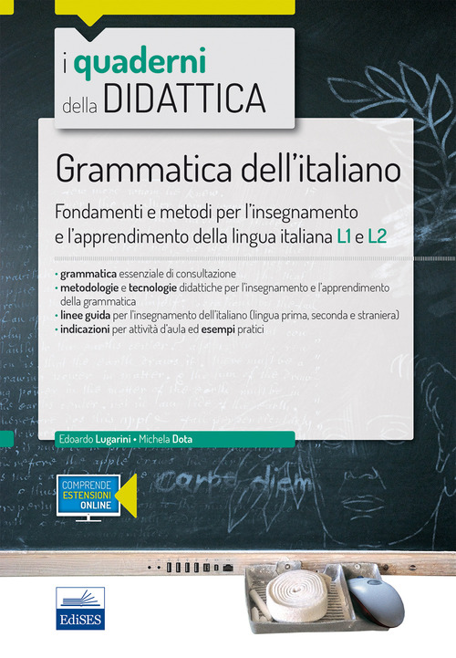 Grammatica dell'italiano. Fondamenti e metodi per l'insegnamento e l'apprendimento della lingua L1 e L2