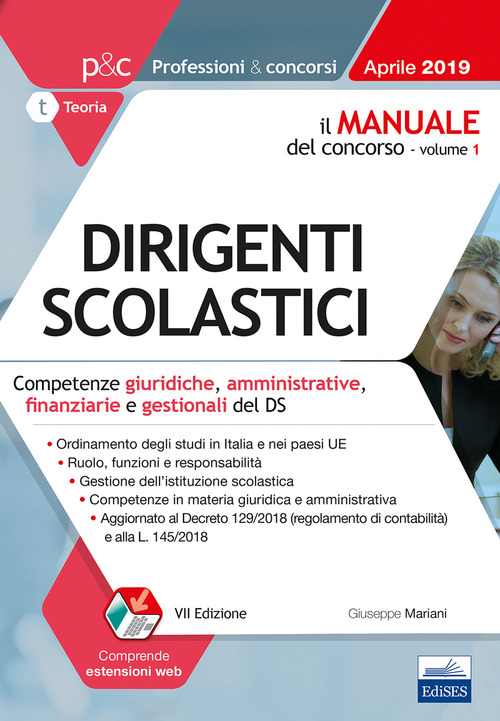 Il manuale del concorso per dirigenti scolastici. Competenze giuridiche, amministrative, finanziarie e gestionali del DS