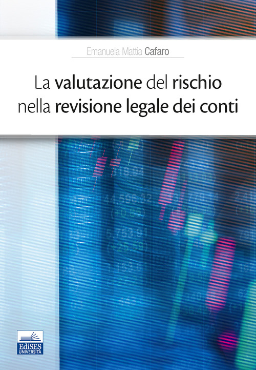 La valutazione del rischio nella revisione legale dei conti