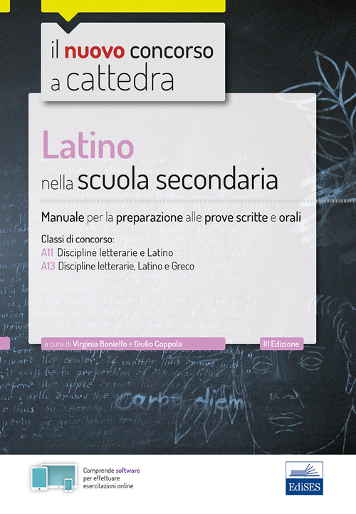 Latino nella scuola secondaria. Manuale per le prove scritte e orali del concorso a cattedra classi A22, A12, A11