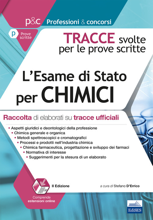 L'esame di stato per chimici. Raccolta di elaborati su tracce ufficiali. Tracce svolte per le prove scritte