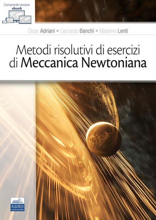 Metodi risolutivi di esercizi di meccanica newtoniana