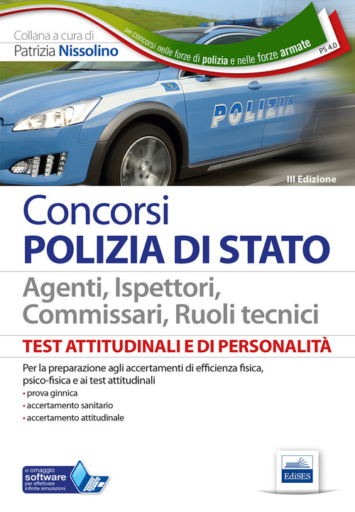 Test attitudinali e di personalità per la Polizia di Stato. Per i concorsi in tutti i ruoli tecnici e operativi