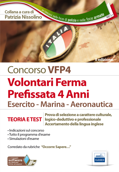 Volontari in ferma prefissata di quattro anni. Esercito, marina, aeronautica. Teoria e test per la prova di selezione culturale