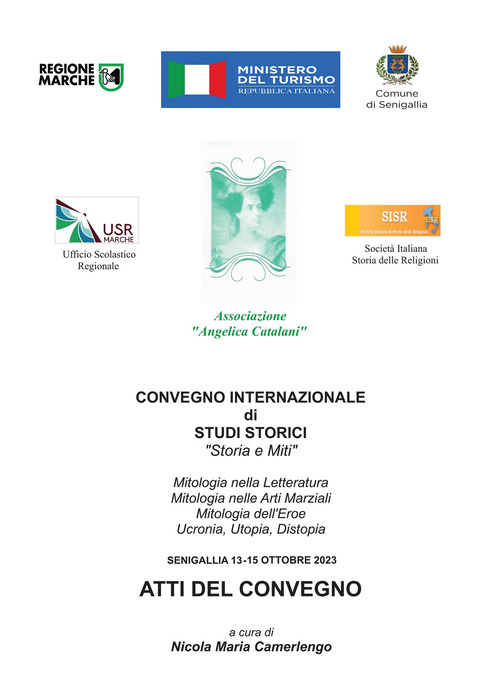 Atti del convegno internazionale di studi storici «Storia e miti»