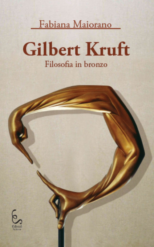 Gilbert Kruft. Filosofia in bronzo