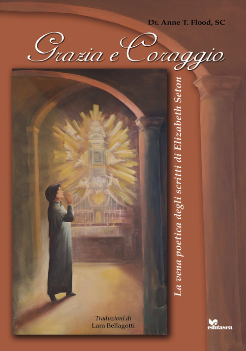 Grazie e coraggio. La vena poetica degli scritti di Elizabeth Seton