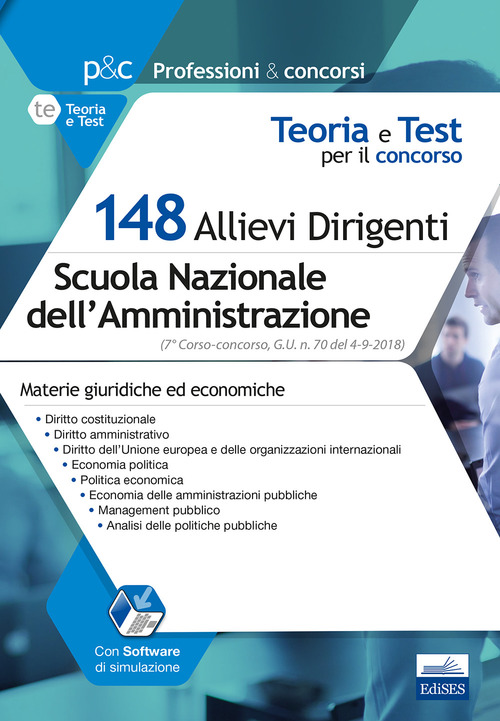 Concorso 148 Allievi Dirigenti SNA (Scuola Nazionale dell'Amministrazione). 7&deg; Corso-concorso SNA. Materie giuridiche e economiche. Teoria e test per le prove selettive