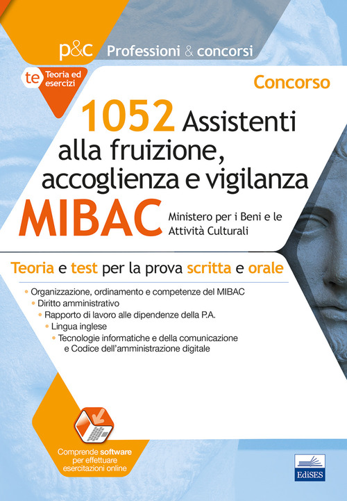 Concorso MIBAC 1052 Assistenti alla fruizione, accoglienza e vigilanza. Teoria e test per la prova scritta e orale