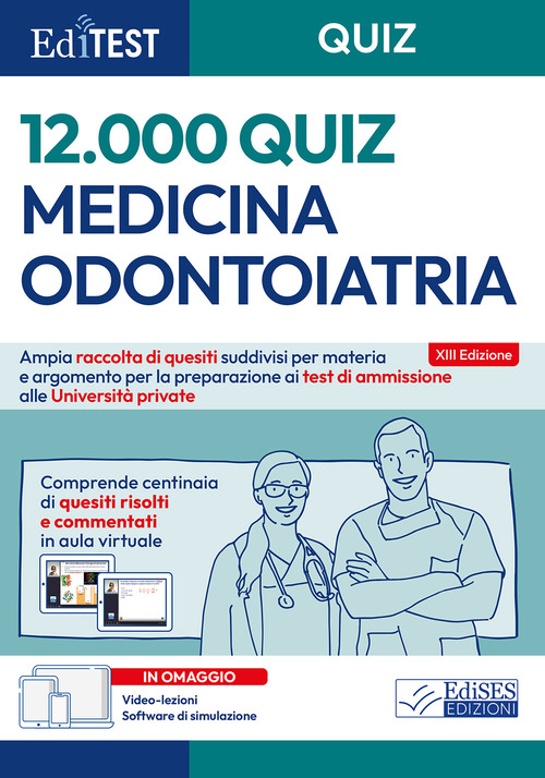 EdiTEST. Medicina e Odontoiatria, 12000 quiz per il test di ammissione alle universit&agrave; private