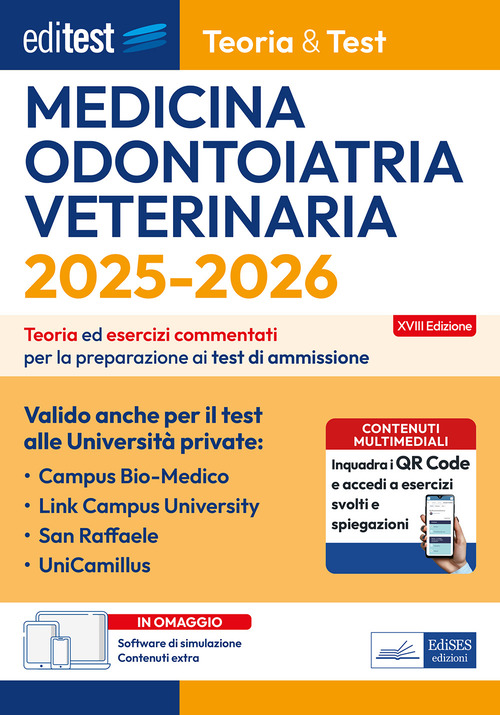 EdiTEST. Medicina, Odontoiatria, Veterinaria valido anche per il test alle Università private. Teoria & Test. Teoria ed esercizi commentati per la preparazione ai test di ammissione