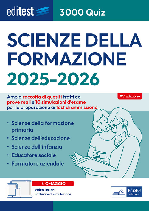 EdiTEST. Scienze della formazione. 3000 quiz. Ampia raccolta di quesiti tratti da prove reali e 10 simulazioni d'esame