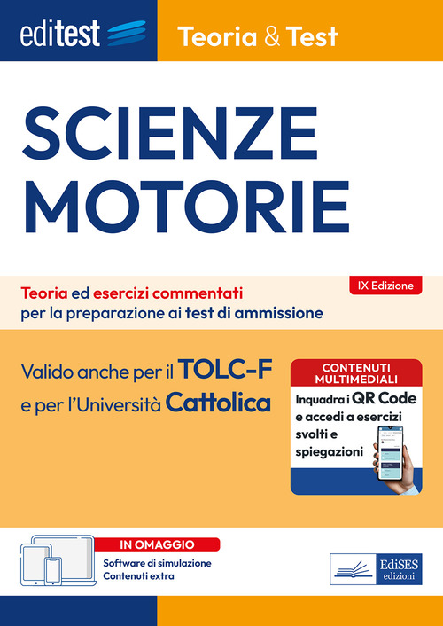 EdiTEST. Scienze motorie. Teoria & Test. Teoria ed esercizi commentati per la preparazione ai test di ammissione