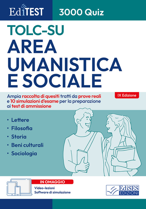 Editest TOLC-SU Area umanistica e sociale 3000 quiz. Ampia raccolta di quesiti tratti da prove reali e 10 simulazioni d'esame per la preparazione ai test di ammissione