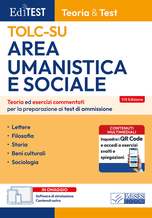 Editest TOLC-SU. Area umanistica e sociale. Teoria ed esercizi commentati per la preparazione ai test di ammissione
