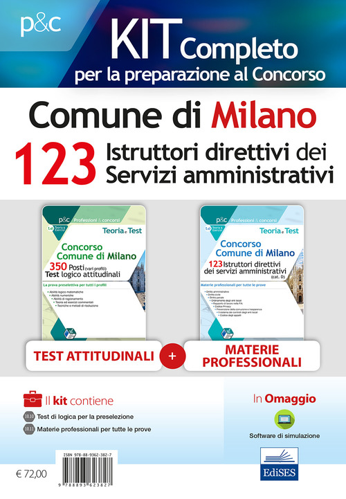 Kit concorso 123 istruttori direttivi servizi amministrativi Comune di Milano. Teoria, test e simulazioni per la preparazione a tutte le prove