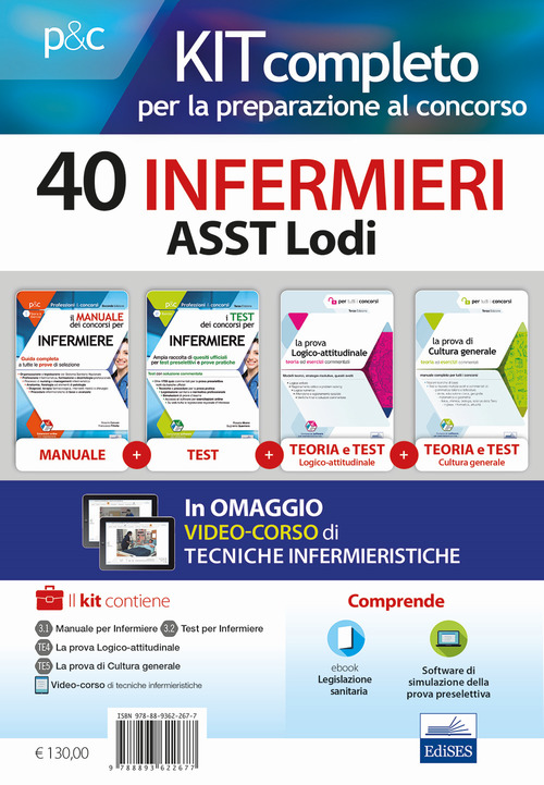 Kit concorso 40 Infermieri ASST Lodi. Manuale, Test, Cultura generale e Logica per la preselezione e prove successive