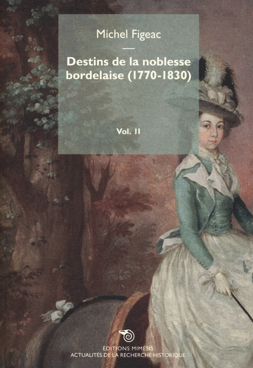 Destins de la noblesse bordelaise (1770-1830)