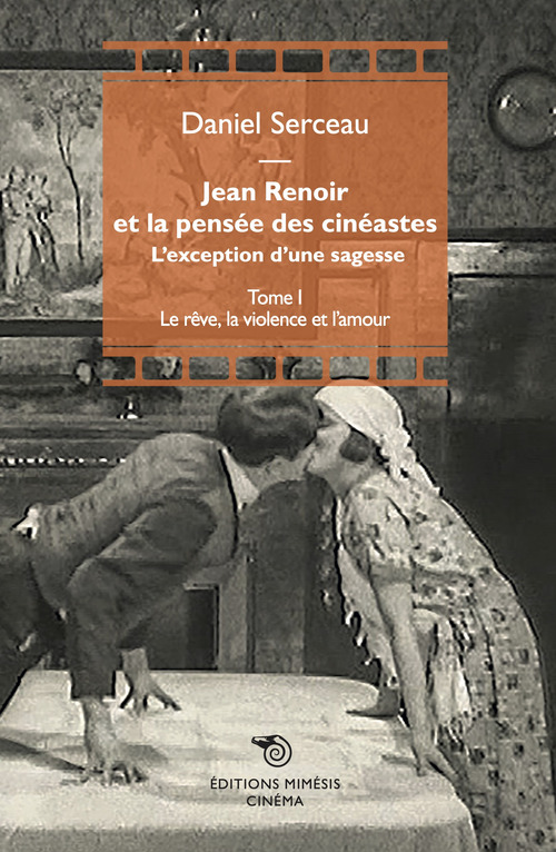 Jean Renoir et la pensée des cinéastes. L'exception d'une sagesse