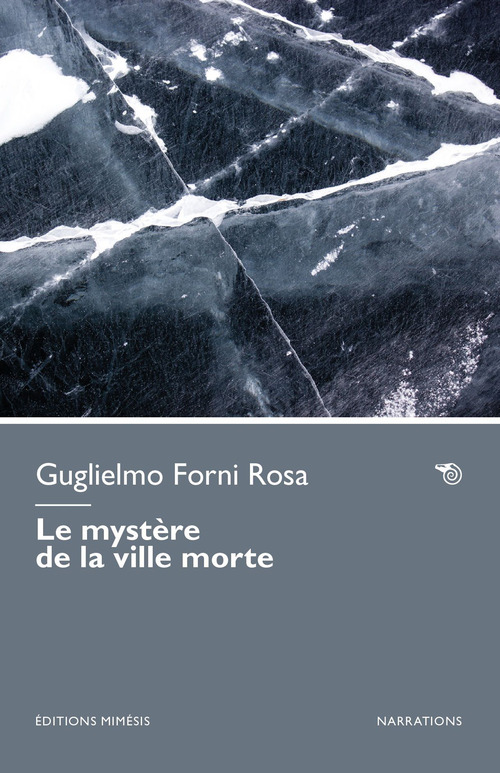 Le myst&egrave;re de la ville morte