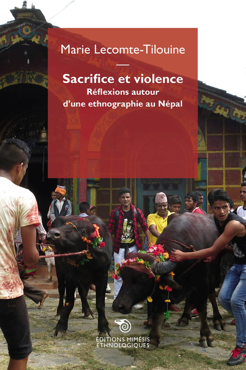 Sacrifice et violence. R&eacute;flexions autour d'une ethnographie au N&eacute;pal
