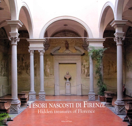 Tesori nascosti di Firenze-Hidden Treasures of Florence