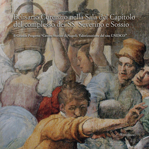 Belisario Corenzio nella sala del Capitolo del Complesso dei SS. Severino e Sossio. Il Grande Progetto &laquo;Centro Storico di Napoli. Valorizzazione del sito Unesco&raquo;