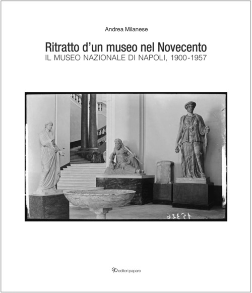 Ritratto d'un museo nel Novecento. Il museo nazionale