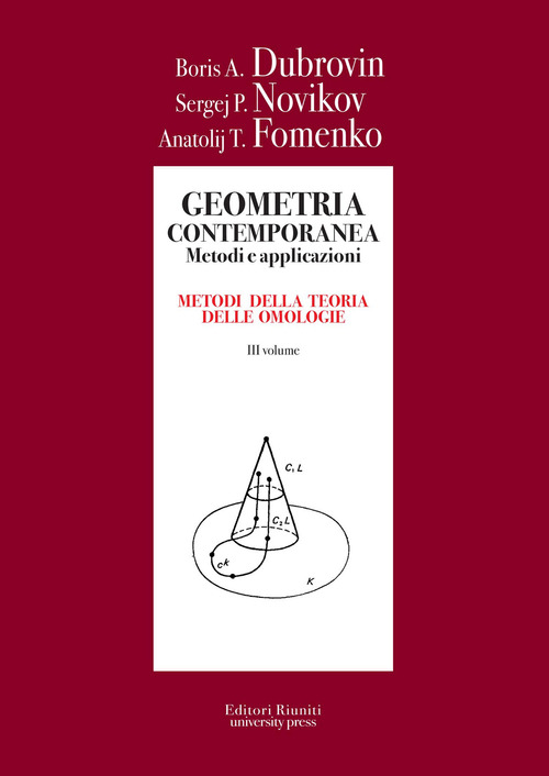 Geometria contemporanea. Metodi e applicazioni