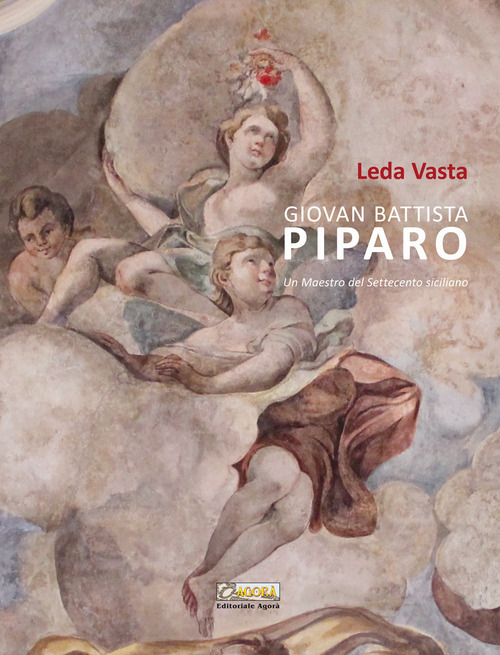 Giovan Battista Piparo. Un maestro del Settecento siciliano
