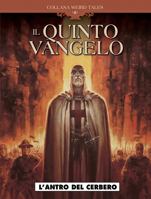 Antro del cerbero. Il quinto vangelo