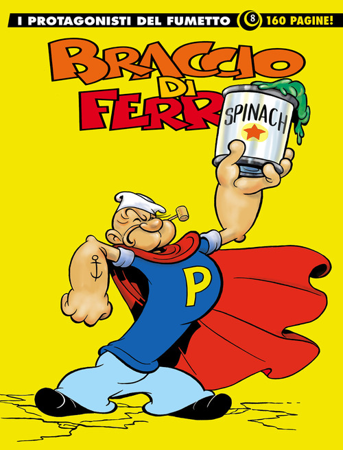 Braccio di Ferro. I protagonisti del fumetto